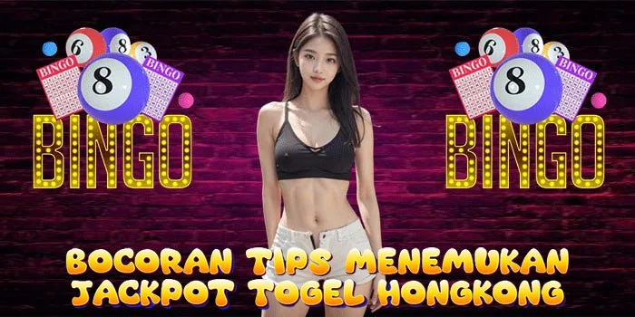 Bocoran Tips Menemukan Jackpot Togel Hongkong